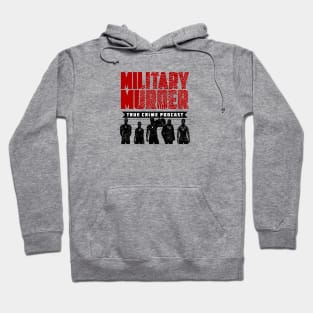 Military Murder Podcast cover art Hoodie